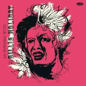 Billie Holiday - An Evening With Billie Holiday (+4 Bonus Tracks) (Limited Edition) 1LP