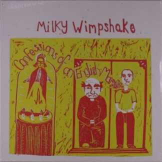 Milky Wimpshake - Confessions Of An English Marxist 1LP