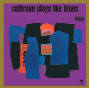 John Coltrane - Coltrane Plays The Blues 1LP