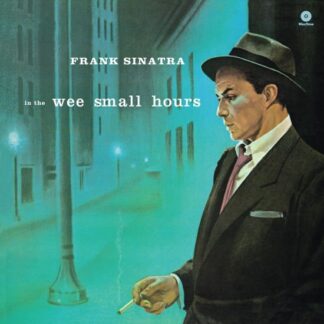 Frank Sinatra - In The Wee Small Hours 1LP