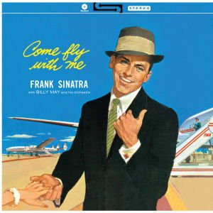 Frank Sinatra - Come Fly With Me! 1LP