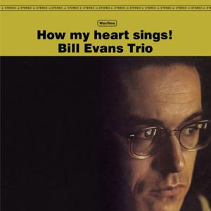 Bill Evans - How My Heart Sings 1LP