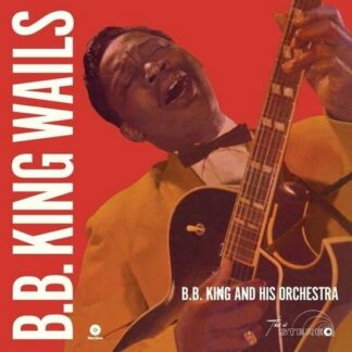 B.b. King - Wails 1LP