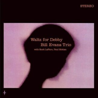 Bill Evans Trio - Waltz For Debby (+7 Inch Solid Pink Bonus Vinyl) 1LP