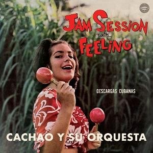 Cachao Y Su Orquesta - Jam Session With Feeling (+1 Bonus Track) (Limited Edition) 1LP