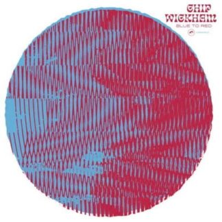 Chip Wickham - Blue To Red 1LP