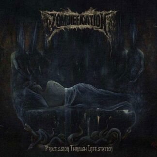 ZOMBIEFICATION - Procession Through Infestation
