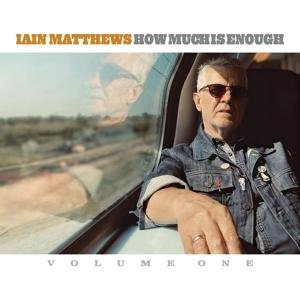 Iain Matthews - How Much Is Enough 1LP