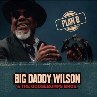 Wilson,big Daddy & Goosebumps Bros - Plan B 1LP