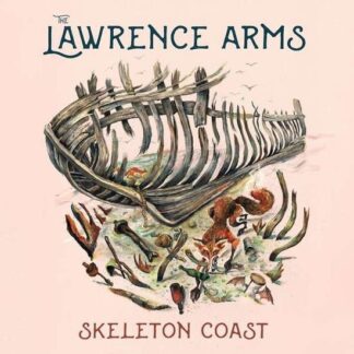 Lawrence Arms - Skeleton Coast 1LP