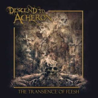 Descend to Acheron - The Transience Of Flesh 1LP