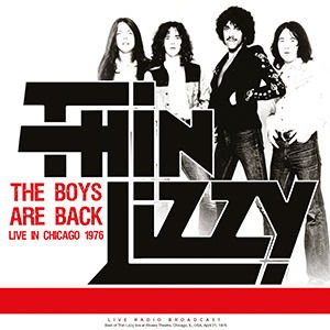Thin Lizzy - The Boys Are Back Live In Chicago 1976 1LP