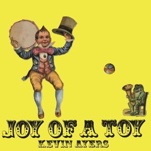 Kevin Ayers - Joy Of A Toy 1LP