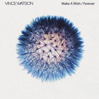 Vince Watson - Make A Wish / Forever 1LP
