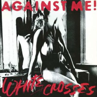 Against Me! - White Crosses 1LP
