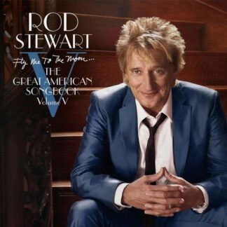 Rod Stewart - Fly Me To The Moon...The Great American Songbook Volume V 2LP