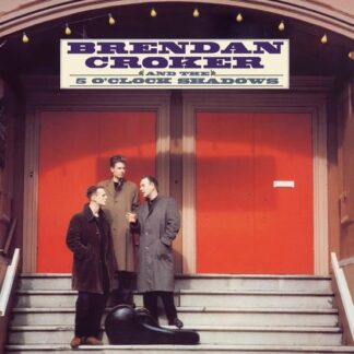 Brendan Croker & The 5 O'Clock Shadows - Brendan Croker & The 5 O'Clock Shadows 1LP