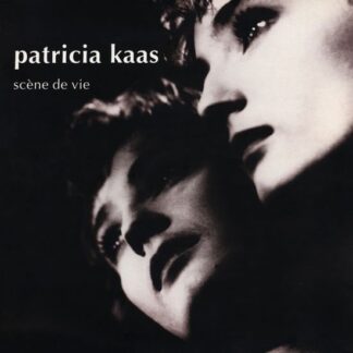 Kaas Patricia - Scene De Vie 1LP