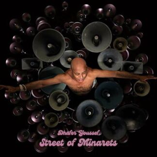 Dhafer Youssef - Street Of Minarets 2LP