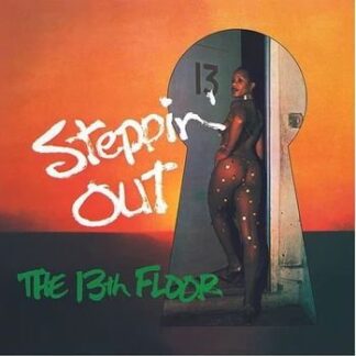 13TH FLOOR - Steppin Out