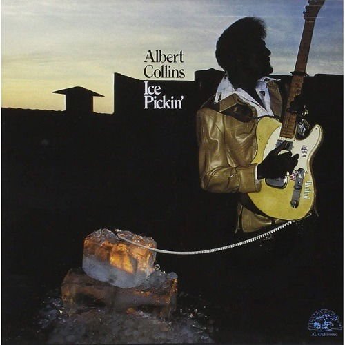 Albert Collins - Ice Pickin 1LP