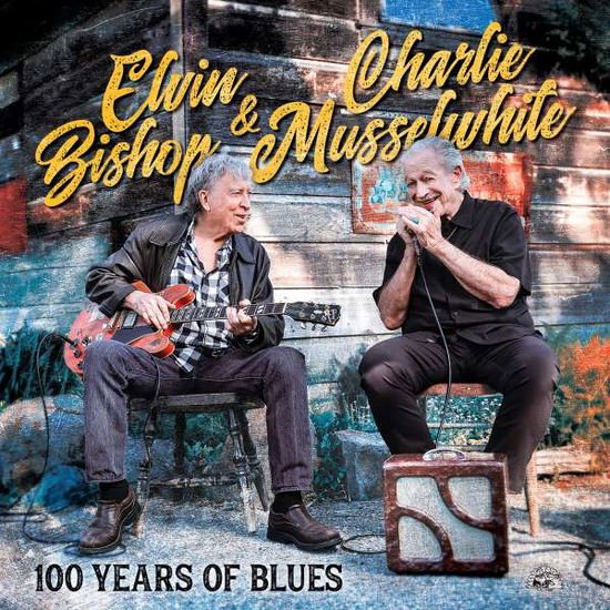 Elvin / Charlie Musselwhite Bishop - 100 Years Of Blues 1LP