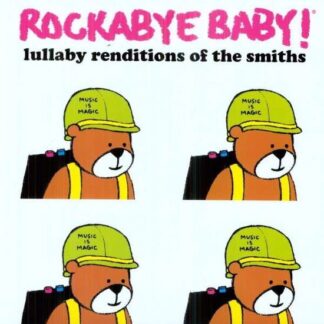 SMITHS, THE - LULLABY RENDITIONS OF 1LP ROCKABYE BABY!