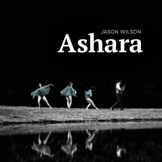 Jason Wilson - Ashara 1LP