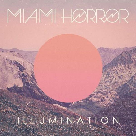 Miami Horror - Illumination 1LP