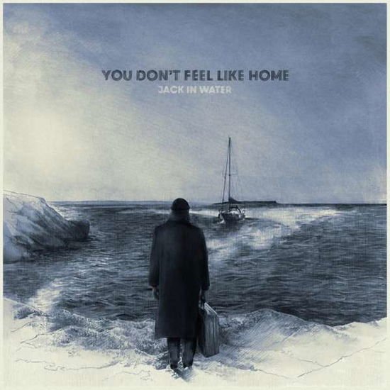 Jack in Water - You Dont Feel Like Home 1LP