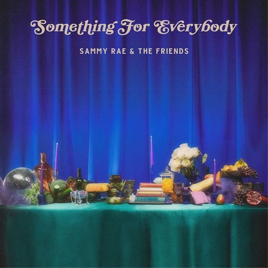 Sammy Rae & The Friends - Something for Everybody 1LP