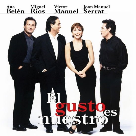 Belen, Ana, Miguel Rios, Victor Manuel & Joan Manuel Serrat - El Gusto Es Nuestro 2LP