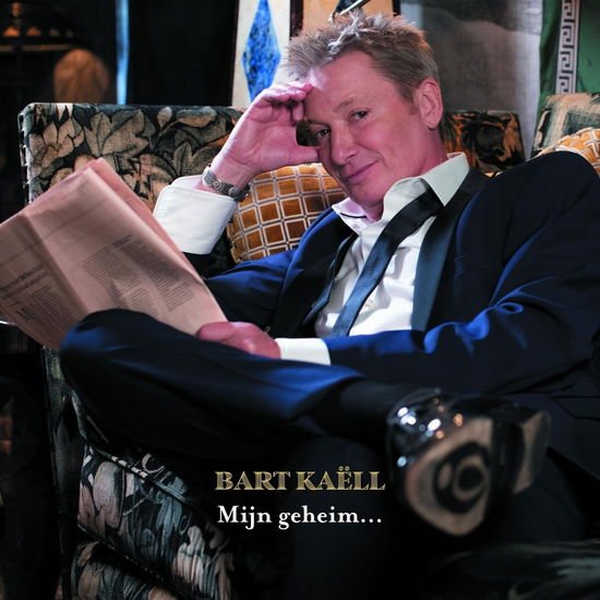 Bart Kaell - Mijn Geheim Zit Binnenin 1LP