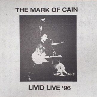 Mark Of Cain - Livid Live '96 1LP