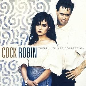 Cock Robin - Their Ultimate Collection 1LP