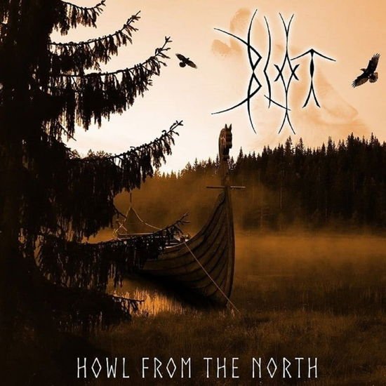 Blot - Howl From The North 1LP