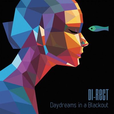 Di-Rect - Daydreams In A Blackout 1LP