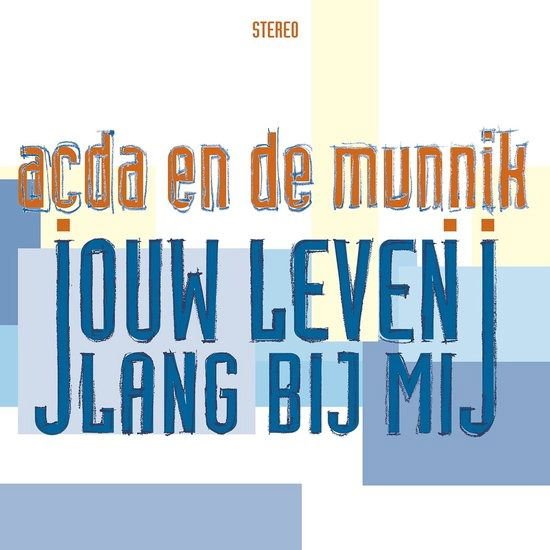 Acda En De Munnik - Jouw Leven Lang Bij Mij 1LP
