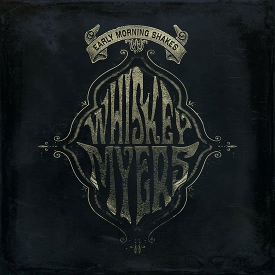 Whiskey Myers - Early Morning Shakes 2LP