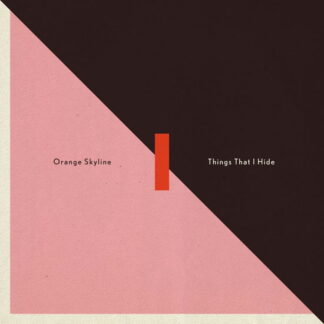 Orange Skyline - Things That I Hide 1LP
