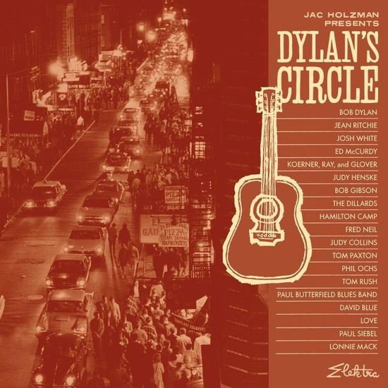 Jac Holzman Presents: Dylan'S - Jac Holzman Presents: Dylan's Circle 2LP