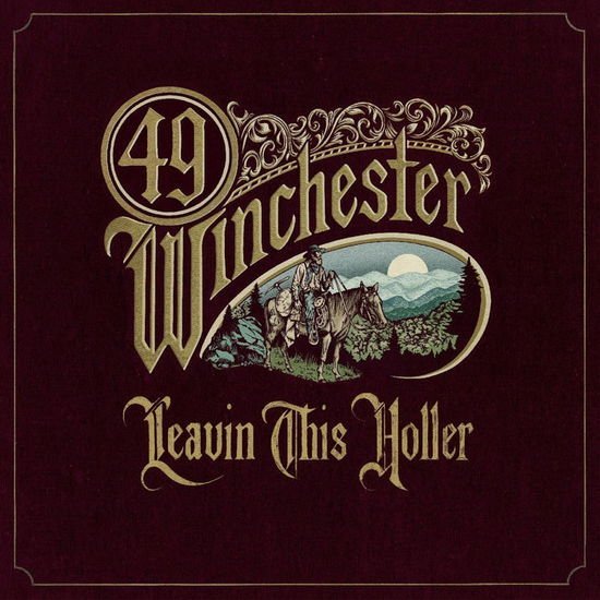 49 WINCHESTER - LEAVIN' THIS HOLLER 1LP