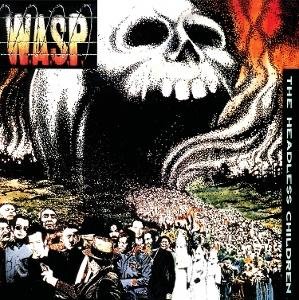 W.a.s.p. - The Headless Children (Half-speed Master Lp) 1LP