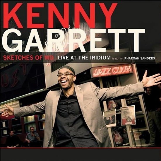 Kenny Garrett - Sketches Of Md - Live At The Iridium (Red Vinyl) (Feat. Pharaoh Sanders) 2LP