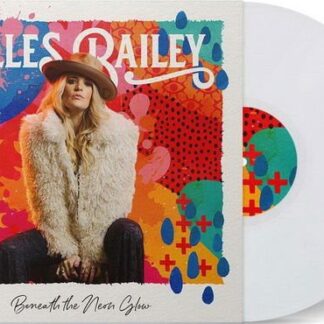 Elles Bailey - Beneath The Neon Glow 1LP