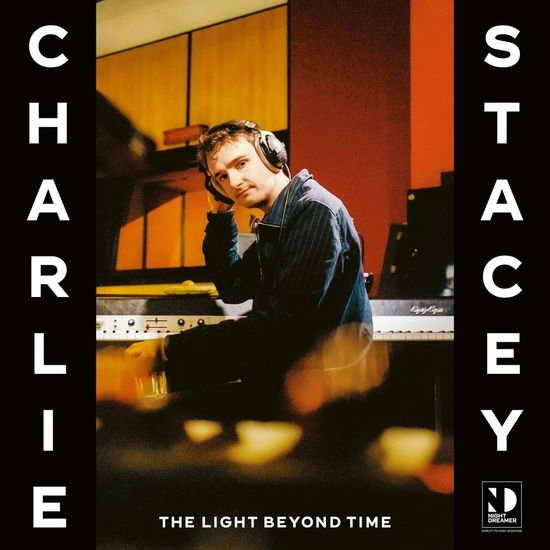 Charlie Stacey - The Light Beyond Time 1LP
