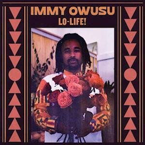 Immy Owusu - Lo-Life! 1LP