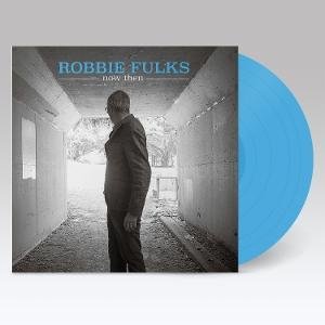 Robbie Fulks - Now then 1LP