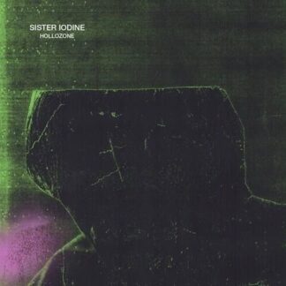Sister Iodine - Hollozone 1LP