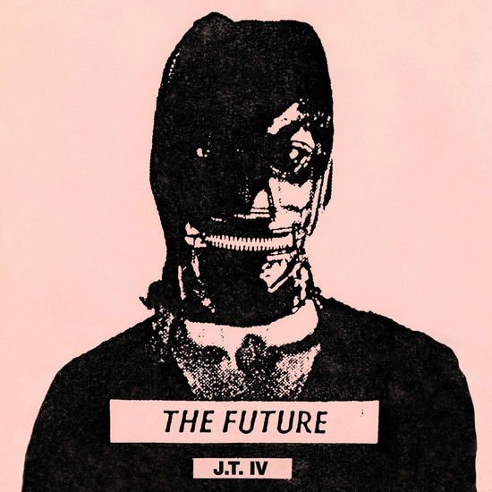 J.T. Iv - The Future 2LP